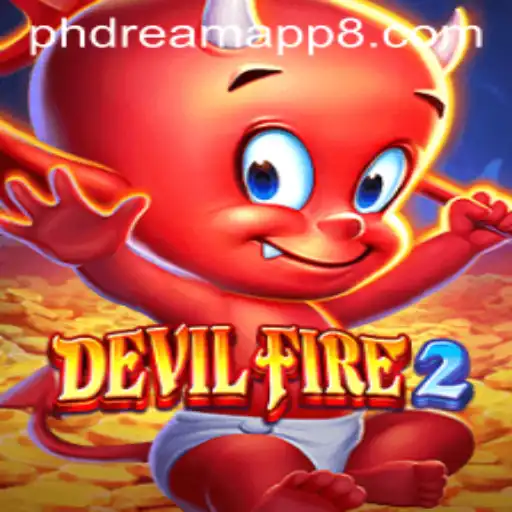 The Exciting World of DevilFire2 and PhDream App
