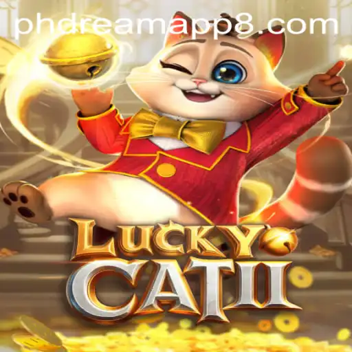 Exploring the Exciting World of LuckyCatII: A Comprehensive Guide with PHDream App