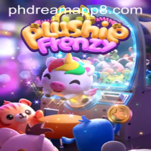 PlushieFrenzy and the Exciting World of Phdream App