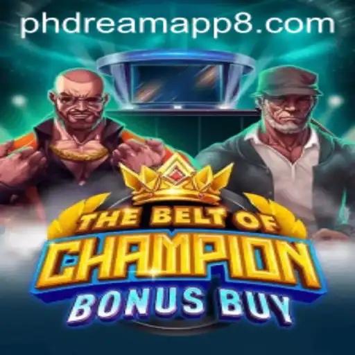 The Enthralling World of TheBeltOfChampionBonusBuy on the Phdream App